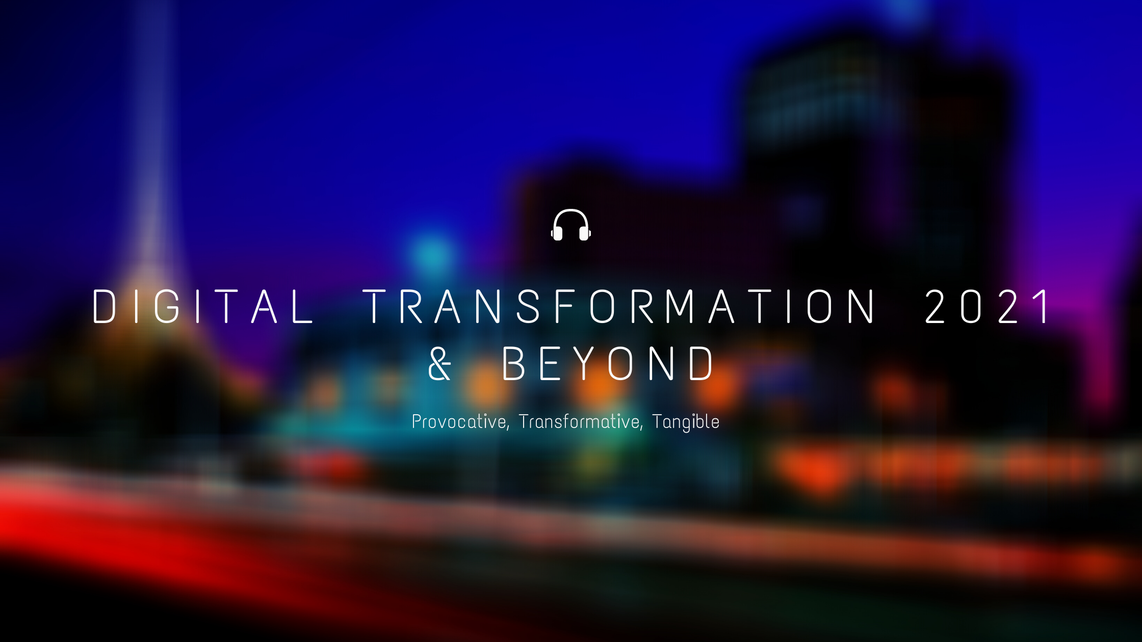 How to adapt proactive digital acceleration with tangible results 2021