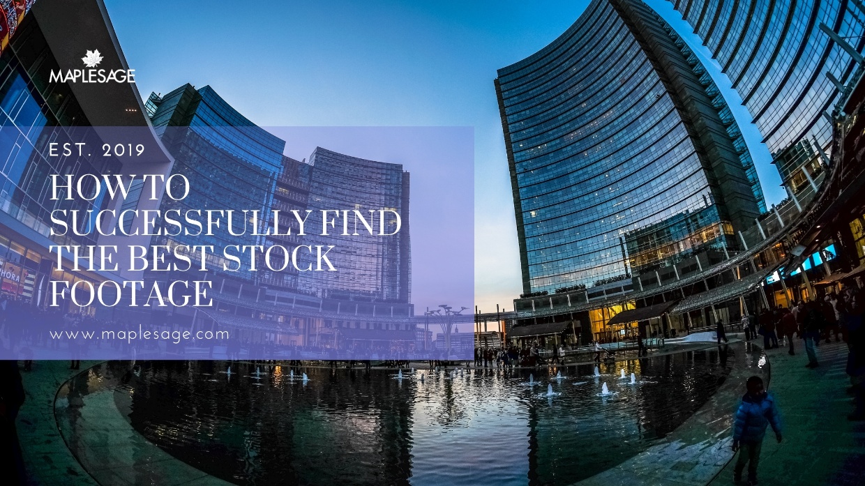 How to Successfully Find the Best Stock Footage